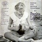 FRANKIE LAINE Songs For People Together album cover