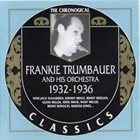 FRANKIE TRUMBAUER 1932-1936 album cover