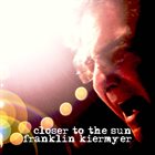 FRANKLIN KIERMYER Closer To The Sun album cover