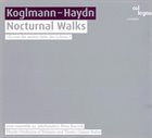 FRANZ KOGLMANN Koglmann - Haydn : Nocturnal Walks album cover
