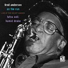 FRED ANDERSON On the Run: Live at the Velvet Lounge album cover