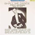 FRED ASTAIRE Shall We Dance album cover