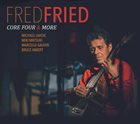 FRED FRIED Core Four & More album cover