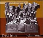 FRED FRITH The Art of Memory II album cover