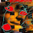 FRED FRITH The Technology Of Tears - And Other Music For Dance And Theatre album cover