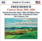 FRED HERSCH Concert Music 2001-2006 album cover