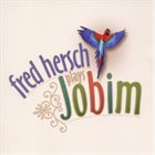 FRED HERSCH Fred Hersch Plays Jobim album cover