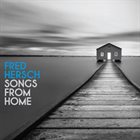 FRED HERSCH Songs From Home album cover