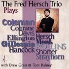 FRED HERSCH The Fred Hersch Trio Plays... album cover