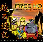 FRED HO (HOUN) Monkey: Part Two album cover