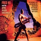 FRED HO (HOUN) Yes Means Yes No Means No... album cover