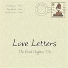 FRED HUGHES Love Letters album cover