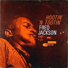 FRED JACKSON Hootin' 'n Tootin' album cover