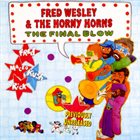 FRED WESLEY The Final Blow album cover