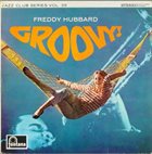 FREDDIE HUBBARD Groovy! (aka Minor Mishap) album cover