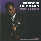 FREDDIE HUBBARD Freddie Hubbard Featuring The New Jazz Composers Octet : New Colors album cover