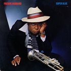 FREDDIE HUBBARD Super Blue album cover