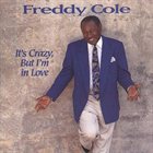 FREDDY COLE It's Crazy, But I'm in Love album cover