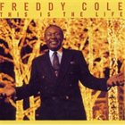 FREDDY COLE This Is The Life album cover