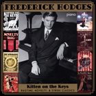 FREDERICK HODGES Kitten On The Keys: Ragtime, Novelty, & Stride Classics album cover