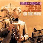 FREDRIK KRONKVIST On the Move album cover