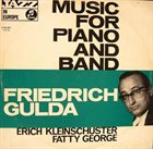 FRIEDRICH GULDA Music For Piano And Band (aka Jazz For The Virtuoso aka Piano And Big Band!!) album cover
