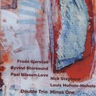 FRODE GJERSTAD Double Trio minus One album cover