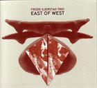 FRODE GJERSTAD East Of West album cover