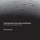 FRODE GJERSTAD Frode Gjerstad & The Cosmic Brotherhood : Moons Of Saturn album cover