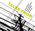 FRODE GJERSTAD Frode  Gjerstad / Fred Lonberg Holm / Steve Swell / William Parker : Tales From album cover