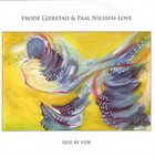 FRODE GJERSTAD Frode Gjerstad & Paal Nilssen-Love : Side By Side album cover