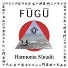 FŪGŪ Harmonia Maudit album cover