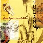 FULANO Trabajos Inútiles album cover