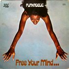 FUNKADELIC Free Your Mind...And Your Ass Will Follow album cover