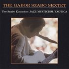GABOR SZABO The Szabo Equation: Jazz/Myticism/Exotica album cover