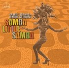GABRIEL ESPINOSA Gabriel Espinosa / Hendrik Meurkens : Samba Little Samba album cover
