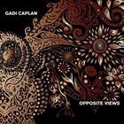GADI CAPLAN Opposite Views album cover