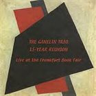 GANELIN TRIO/SLAVA GANELIN 15 Year Reunion: Live At The Frankfurt Book Fair album cover