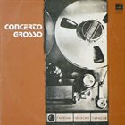 GANELIN TRIO/SLAVA GANELIN Concerto Grosso album cover