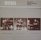 GANELIN TRIO/SLAVA GANELIN Ganelin / Vyshniauskas / Talas : Inverso album cover