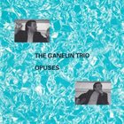 GANELIN TRIO/SLAVA GANELIN Opuses album cover