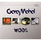 GARAJ MAHAL w00t album cover