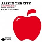 GARE DU NORD Jazz In the City album cover