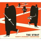 GARETH LOCKRANE Gareth Lockrane's Grooveyard ‎: The Strut album cover