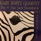 GARY BARTZ Live @ the Jazz Standard, Vol. 1: Soulstice album cover