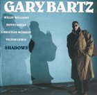 GARY BARTZ Shadows album cover