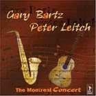 GARY BARTZ The Montreal Concert album cover