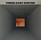 GARY BURTON Throb album cover