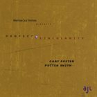 GARY FOSTER Gary Foster & Putter Smith : Perfect Circularity album cover