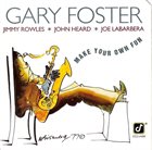 GARY FOSTER Make Your Own Fun album cover